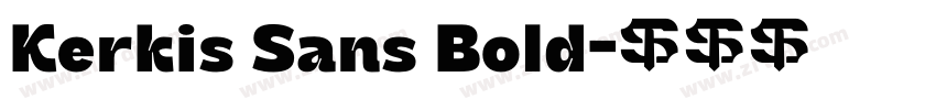 Kerkis Sans Bold字体转换 Kerkis Sans Bold字体转换